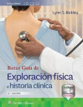 Bates Guía de exploración física e historia clínica / Lynn S. Bickley, Peter G. Szilagyi, Richard M. Hoffman