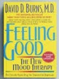 Feeling good : the new mood therapy