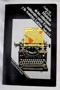Image of Historia de las relaciones culturales entre España y la america latina. Siglo XIX