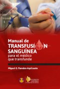 Manual de transfusión sangínea para el médico que transfunde