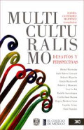 Multiculturalismo : perspectivas y desafíos / oord, por Daniel Gutiérrez Martínez