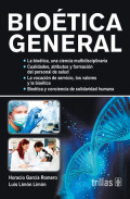Bioética general / Horacio García Romero, Luis Limón Limón