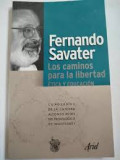 Los caminos para la libertad : etica y educacion