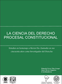 Image of La ciencia del derecho procesal constitucional : homenaje paragyuayo a Héctor Fix-Zamudio en sus cincuenta años como investigador del derecho