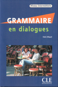 Image of Grammaire en dialogues : niveau intermédiaire