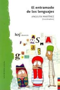 Image of El entramado de los lenguajes : una propuesta para la enseñanza de la lengua en contextos de diversidad cultural