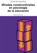 Miradas constructivistas en psicología de la educación