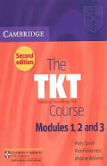 The TKT (Teaching Knowledge Test) : course : modules 1, 2 and 3