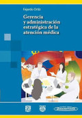 Gerencia y administración estratégica de la atención médica