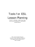 Tools for ESL lesson planning : a book of techniques, sample lesson plans,
activities and resources for teaching ESL