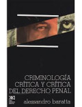 Criminología crítica y crítica del derecho penal : introducción a la sociología jurídico-penal