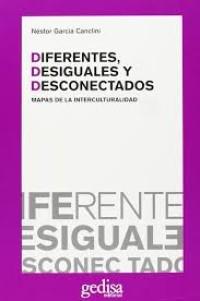 Image of Diferentes, desiguales y desconectados : mapas de la interculturalidad