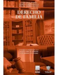 Image of Derecho de familia : estudios en homenaje a la Escuela Libre de Derecho con motivo de su primer centenario