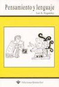 Pensamiento y lenguaje : teoría del desarrollo cultural de las funciones psíquicas