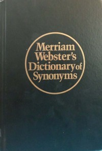 Image of Merriam-Webster’s dictionary of synonyms : a dictionary of discriminated synonyms with antonums and analogous and contrasted words.